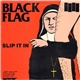 Black Flag - Slip It In